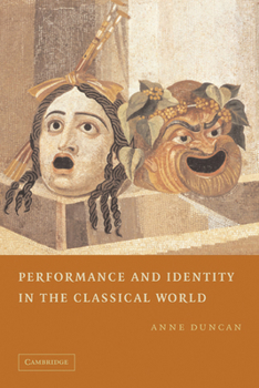 Paperback Performance and Identity in the Classical World Book