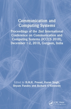Hardcover Communication and Computing Systems: Proceedings of the 2nd International Conference on Communication and Computing Systems (Icccs 2018), December 1-2 Book