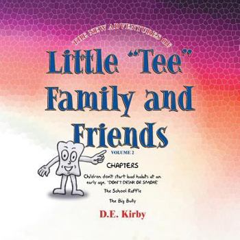 Paperback The New Adventures of ''Little Tee'' Family and Friends: Volume II Book