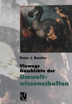 Paperback Viewegs Geschichte Der Umweltwissenschaften: Ein Bild Der Naturgeschichte Unserer Erde [German] Book