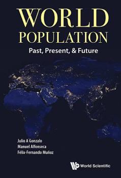 Hardcover World Population: Past, Present, & Future Book
