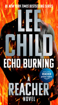 Echo Burning - Book #8 of the Jack Reacher Chronological Order