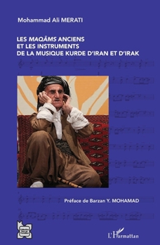 Paperback Les maqâms anciens et les instruments de la musique kurde d'Iran et d'Irak (French Edition) [French] Book