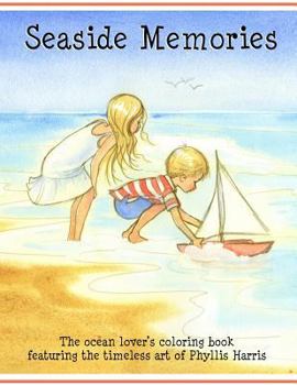 Paperback Seaside Memories: The ocean lover's coloring book: The ocean lover's coloring book