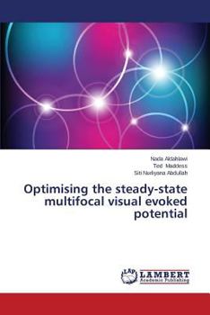 Paperback Optimising the Steady-State Multifocal Visual Evoked Potential Book