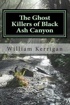 Paperback The Ghost Killers of Black Ash Canyon Book