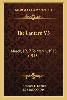 The Lantern V3: March, 1917 To March, 1918