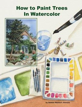 Paperback How To Paint Trees In Watercolor Book