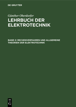 Hardcover Rechenverfahren Und Allgemeine Theorien Der Elektrotechnik [German] Book