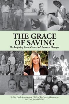 Paperback The Grace of Saving: The Inspiring Story of America's Smartest Shopper Book