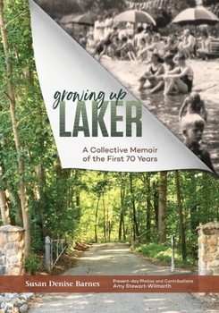 Paperback Growing Up Laker: A Collective Memoir of the First 70 Years Book