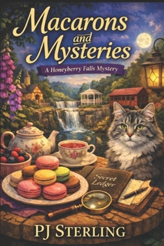 Paperback Macarons and Mysteries: A Honeyberry Falls Mystery Book