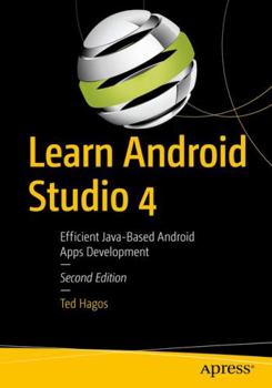 Paperback Learn Android Studio 4: Efficient Java-Based Android Apps Development Book