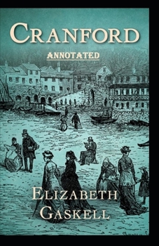 Paperback cranford by elizabeth cleghorn gaskell Annotated Book