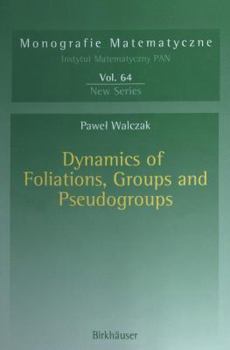 Paperback Dynamics of Foliations, Groups and Pseudogroups Book