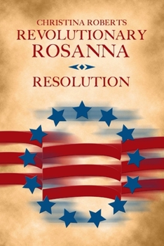 Paperback Revolutionary Rosanna: Resolution Book