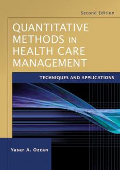 Paperback Quantitative Methods in Health Care Management: Techniques and Applications Book