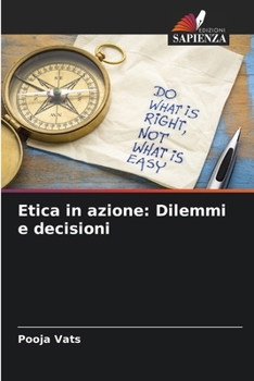 L'éthique en action: Dilemmes et décisions (French Edition)
