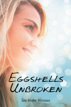 Paperback Eggshells Unbroken Book