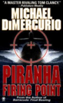 Piranha: Firing Point - Book #5 of the Pacino