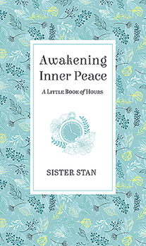 Hardcover Awakening Inner Peace: A Little Book of Hours Book