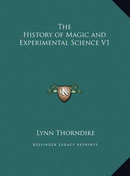 Hardcover The History of Magic and Experimental Science V1 Book