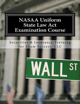 Paperback NASAA Uniform State Law Act Examination Course: Series 63 Book