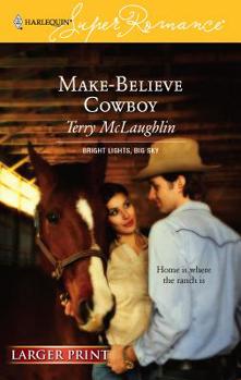 Make-Believe Cowboy - Book #1 of the Bright Lights, Big Sky
