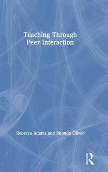 Hardcover Teaching through Peer Interaction Book