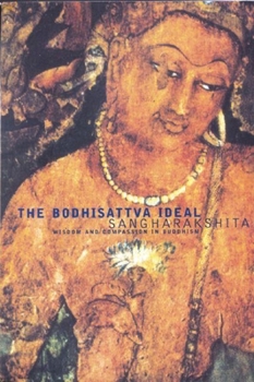 Paperback Bodhisattva Ideal: Wisdom and Compassion in Buddhism Book