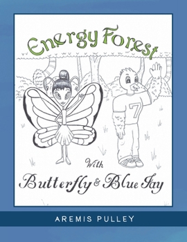 Paperback Energy Forest: With Butterfly and Bluejay Book