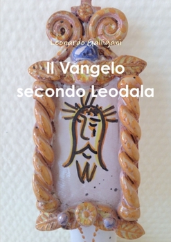 Paperback Il Vangelo secondo Leodala [Italian] Book