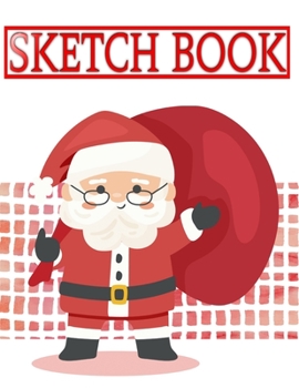 Sketchbook For Beginners Christmas Gift Boxes: Large Sketch Book Journal Blank Notebook Unlined Paper For Drawing Writing Doodling Sketching  | ... 8.5 X 11" 110 Page Free Prints Bonus Gift.