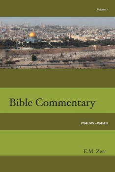 Paperback Zerr Bible Commentary Vol. 3 Psalms - Isaiah Book