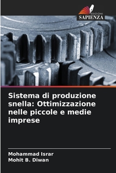 Paperback Sistema di produzione snella: Ottimizzazione nelle piccole e medie imprese [Italian] Book