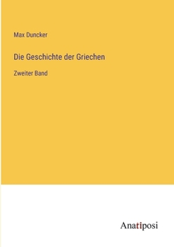 Paperback Die Geschichte der Griechen: Zweiter Band [German] Book