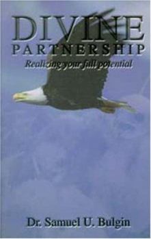 Paperback Divine Partnership: Realizing Your Full Potential Book