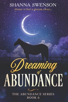 Dreaming of Abundance - Book #6 of the Abundance