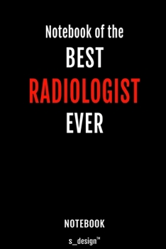 Notebook for Radiologists / Radiologist: awesome handy Note Book [120 blank lined ruled pages]