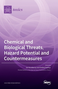 Hardcover Chemical and Biological Threats, Hazard Potential and Countermeasures Book