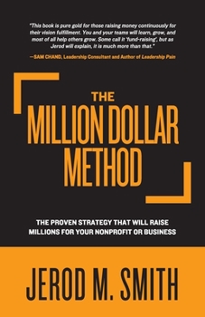 Paperback The Million Dollar Method: The proven strategy that will raise millions for your nonprofit or business Book