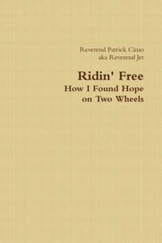 Paperback Ridin' Free...How I Found Hope on Two Wheels Book