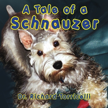 Paperback A Tale of a Schnauzer Book