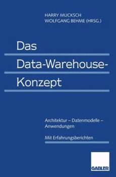 Paperback Das Data-Warehouse-Konzept: Architektur -- Datenmodelle -- Anwendungen [German] Book