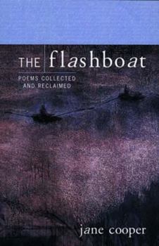 Paperback The Flashboat: Poems Collected and Reclaimed Book