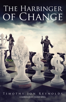 The Harbinger of Change - Book #1 of the Harbinger of Change