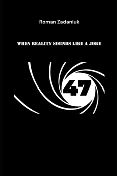 Paperback 47 When reality sounds like a joke Book