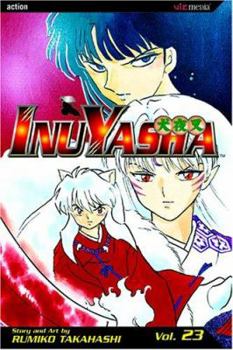 InuYasha, Volume 23 - Book #23 of the  [Inuyasha]