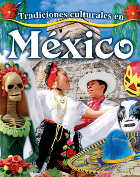 Tradiciones Culturales En México