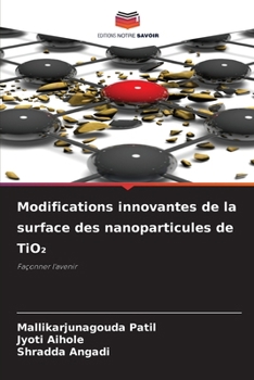 Paperback Modifications innovantes de la surface des nanoparticules de TiO₂ [French] Book